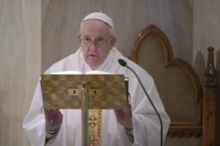 2-Holy Mass presided over by Pope Francis at the <i>Casa Santa Marta</i> in the Vatican: "Living in the tangibility of daily life and of mystery"