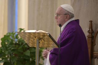 4-Holy Mass presided over by Pope Francis at the <i>Casa Santa Marta</i> in the Vatican: "We must pray with faith, perseverance, and courage"