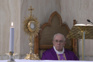 11-Holy Mass presided over by Pope Francis at the <i>Casa Santa Marta</i> in the Vatican: "We must pray with faith, perseverance, and courage"