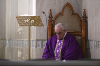 7-Holy Mass presided over by Pope Francis at the <i<Casa Santa Marta</i> in the Vatican: "The three dimensions of Christian life: election, promise, covenant"