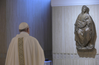 11-Holy Mass presided over by Pope Francis at the Casa Santa Marta in the Vatican: "To be filled with joy"