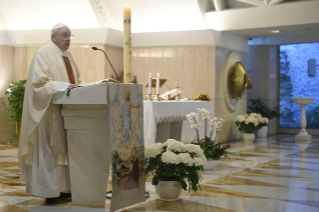 3-Holy Mass presided over by Pope Francis at the Casa Santa Marta in the Vatican: "Always return to the first encounter"