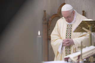 2-Holy Mass presided over by Pope Francis at the Casa Santa Marta in the Vatican: "Christ died and rose for us: the only medicine against the worldly spiri"t